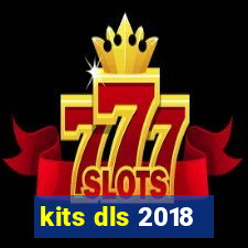 kits dls 2018